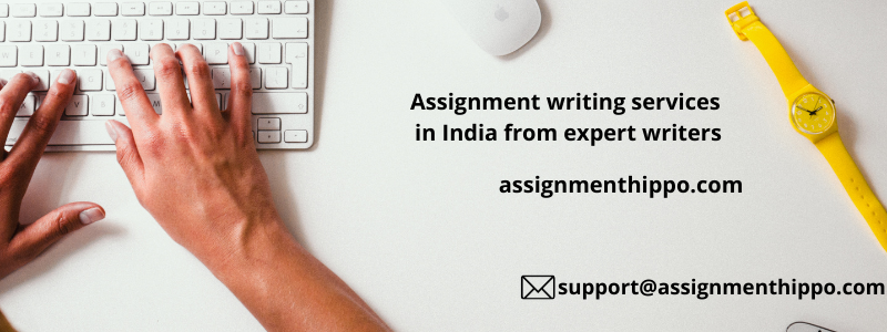 Assignment writing services in India from expert writers