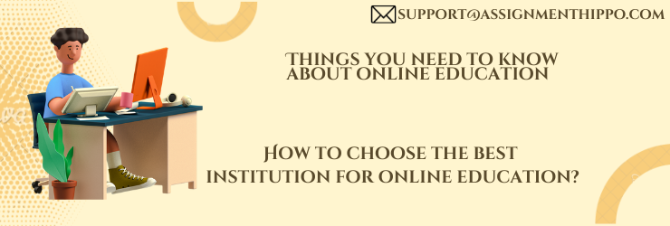 Things you need to know about online education